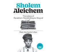 The Letters of Menakhem-Mendl & Sheyne-Sheyndl and Motl, the Cantor's Son
