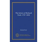 The letters of Richard Ford, 1797-1858