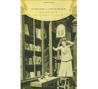 [(The Letters of Sylvia Beach)] [ By (author) Sylvia Beach, Edited by Keri Walsh, Preface by Noel Riley Fitch ] [February, 2012]