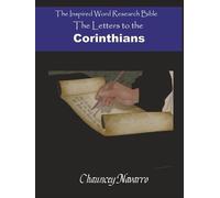 The Letters to the Corinthians (Inspired Word Research Bible)