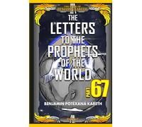 The Letters To The Prophets Of The World (The Book Of Benjamin Kareth)