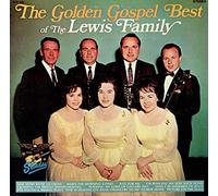 The Lewis Family - The Golden Gospel Best