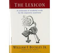 The Lexicon: A Cornucopia of Wonderful Words for the Inquisitive Word Lover