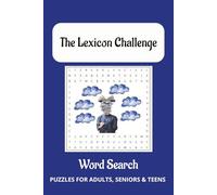 The Lexicon Challenge Word Search Puzzle Book: A Fun and Educational Puzzle Book to Improve English Vocabulary, Mental Sharpness and More | 6x9 ... Gift for Vacations, Holidays and Free Times
