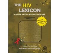 The Lexicon HIV Lexicon: Master the Language of Care