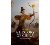 The Liao Dynasty: A History of China: 26