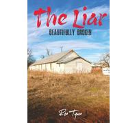 The Liar: Beautifully Broken