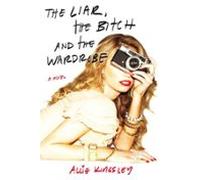 The Liar The Bitch And The Wardrobe (ebook)