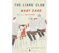 The Liars' Club: A Memoir (Penguin Classics Deluxe Edition)