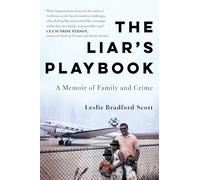 The Liar's Playbook: A Memoir of Family and Crime