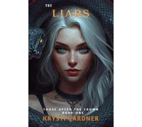 The Liars (Those After The Crown)
