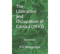The Liberation and Occupation of Corsica (1943): A History