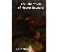 The Liberation of Hector Reynard (A Fox Tale)