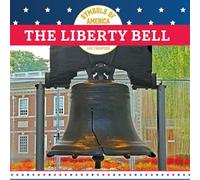 The Liberty Bell (Symbols of America)