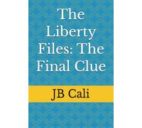 The Liberty Files: The Final Clue