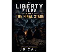 The Liberty Files: The Final Stage