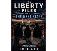 The Liberty Files: The Next Stage