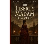 The Liberty Madam: 1 (Daughters of Rebellion)