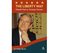The Liberty Way: Falwell's Path to Christian Zionism
