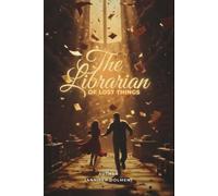 The Librarian of Lost Things