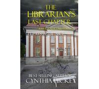 The Librarian's Last Chapter: Book Three in the River Valley Mystery Series (A River Valley Christian Cozy Mystery)