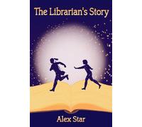 The Librarian's Story: 1 (Secrets of Starfall Trilogy)
