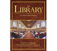 The Library: An Illustrated History