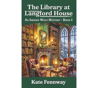 The Library at Langford House: A Small-Town Cozy Mystery (The Imogen Wolf Mysteries)