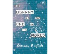 The Library at the End of the World