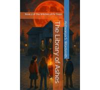 The Library of Ashes: Book 2 of The Witches of Fir Trees
