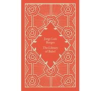 Jorge Luis Borges – La biblioteca de Babel – Little Clothbound Classics – Penguin Books