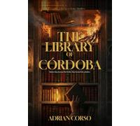 The Library of Córdoba: A Lukas Von Mainz Thriller