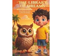 The Library of Dreams , A Soothing Bedtime Journey to the Land of Sleep
