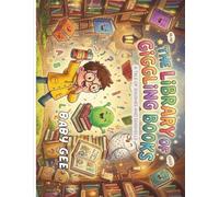 The Library of Giggling Books: A Tale of Shushes and Seashells (Gia & Leo)