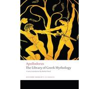 The Library of Greek Mythology (Oxford World’s Classics)