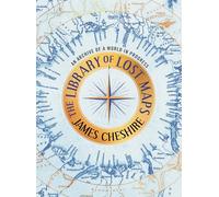 The Library of Lost Maps: An Archive of a World in Progress