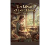 The Library of Lost Things