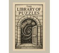 The Library of Puzzles: Secrets between the Stacks (Adventure Puzzle Stories)
