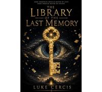 The Library of the Last Memory
