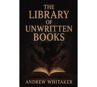 The Library of unwritten Books: 6 (The Evershade Chronicles)
