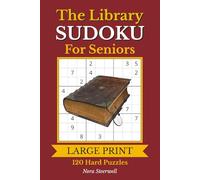 The Library Sudoku for Seniors: 120 Hard 9x9 Sudoku Puzzles with Large Print | Puzzle Solutions Included | 6x9 Inches, 183 Pages | Gift for Senior Adults