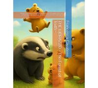 THE LIBRAZZO - The Forest of Truth -: A book for children and grown-up kids who can’t quite read very well yet, but will soon learn to read - even between the lines.