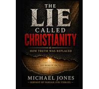 The Lie Called Christianity