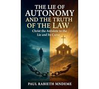 The Lie of Autonomy and the Truth of the Law
