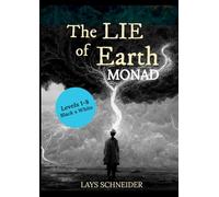 The Lie of Earth: Monad Levels 1-8