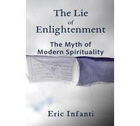 The Lie of Enlightenment: The Myth of Modern Spirituality