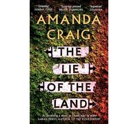 The Lie Of The Land: ‘A very good read indeed' Matt Haig
