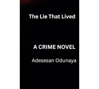 The Lie That Lived