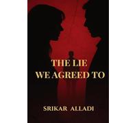 The Lie We Agreed to
