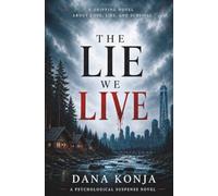 THE LIE WE LIVE